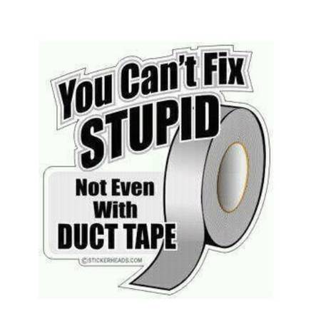 Stupid duct tape.jpg